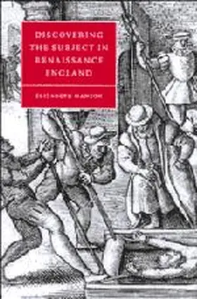 Hanson / Orgel |  Discovering the Subject in Renaissance England | Buch |  Sack Fachmedien