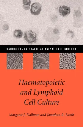 Dallman / Lamb |  Haematopoietic and Lymphoid Cell Culture | Buch |  Sack Fachmedien