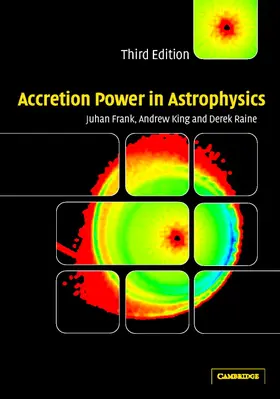 Frank / King / Raine |  Accretion Power in Astrophysics | Buch |  Sack Fachmedien