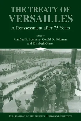 Boemeke / Feldman / Glaser |  The Treaty of Versailles | Buch |  Sack Fachmedien