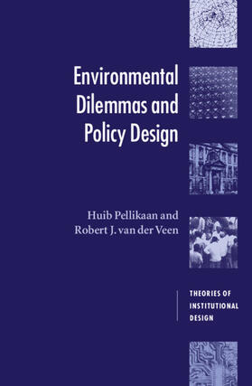 Pellikaan / Veen | Environmental Dilemmas and Policy Design | Buch | 978-0-521-62156-4 | sack.de