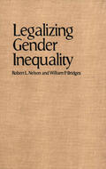 Nelson / Bridges |  Legalizing Gender Inequality | Buch |  Sack Fachmedien