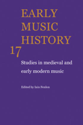 Fenlon | Early Music History v17 | Buch | 978-0-521-62242-4 | sack.de