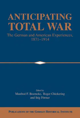 Boemeke / Chickering / Förster |  Anticipating Total War | Buch |  Sack Fachmedien