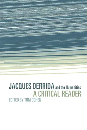 Cohen |  Jacques Derrida and the Humanities | Buch |  Sack Fachmedien