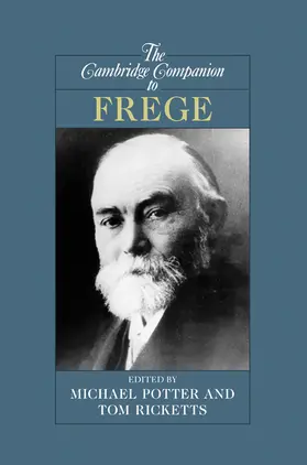 Ricketts / Potter | The Cambridge Companion to Frege | Buch | 978-0-521-62428-2 | sack.de