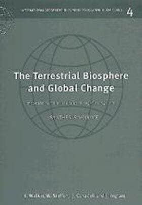 Walker / Steffen / Canadell | Terrestrial Biosphere and Global Change: Implications for Natural and Managed Ecosystems | Buch | 978-0-521-62429-9 | sack.de