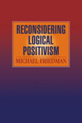 Friedman |  Reconsidering Logical Positivism | Buch |  Sack Fachmedien