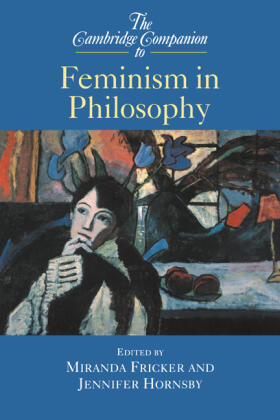 Fricker / Hornsby |  The Cambridge Companion to Feminism in Philosophy | Buch |  Sack Fachmedien