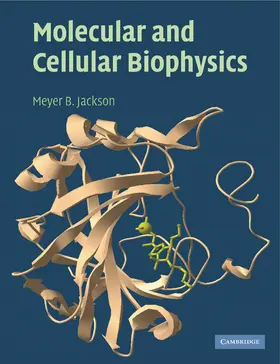 Jackson |  Molecular and Cellular Biophysics | Buch |  Sack Fachmedien