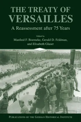 Boemeke / Feldman / Glaser |  The Treaty of Versailles | Buch |  Sack Fachmedien