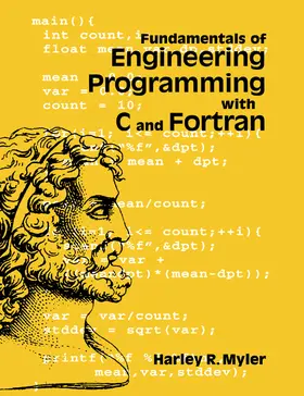 Myler |  Fundamentals of Engineering Programming with C and FORTRAN | Buch |  Sack Fachmedien