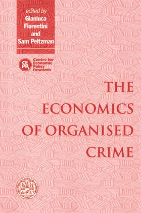 Fiorentini / Peltzman |  The Economics of Organised Crime | Buch |  Sack Fachmedien