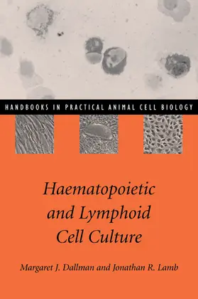 Dallman / Lamb |  Haematopoietic and Lymphoid Cell Culture | Buch |  Sack Fachmedien