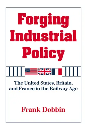 Dobbin | Forging Industrial Policy | Buch | 978-0-521-62990-4 | www.sack.de