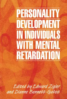 Zigler / Bennett-Gates |  Personality Development in Individuals with Mental Retardation | Buch |  Sack Fachmedien