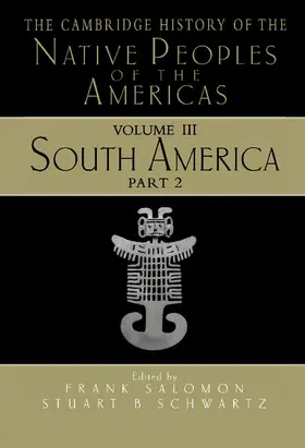 Schwartz / Salomon |  The Cambridge History of the Native Peoples of the Americas | Buch |  Sack Fachmedien
