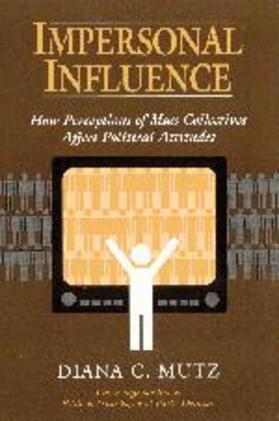 Mutz | Impersonal Influence | Buch | 978-0-521-63132-7 | sack.de