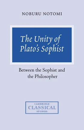 Notomi |  The Unity of Plato's Sophist | Buch |  Sack Fachmedien