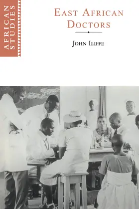 Lliffe / Iliffe / Anderson |  East African Doctors | Buch |  Sack Fachmedien