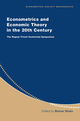 Chesher / Strøm / Jackson | Econometrics and Economic Theory in the 20th Century | Buch | 978-0-521-63365-9 | sack.de