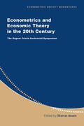 Chesher / Strøm / Jackson |  Econometrics and Economic Theory in the 20th Century | Buch |  Sack Fachmedien