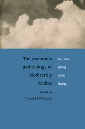Swanson |  The Economics and Ecology of Biodiversity Decline | Buch |  Sack Fachmedien