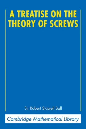 Ball |  A Treatise on the Theory of Screws | Buch |  Sack Fachmedien