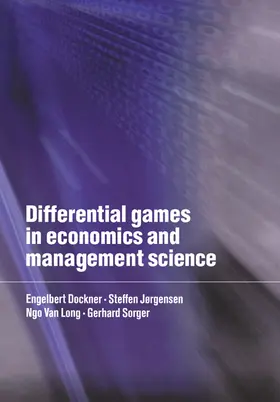 Dockner / Long / Jorgensen |  Differential Games in Economics and Management Science | Buch |  Sack Fachmedien