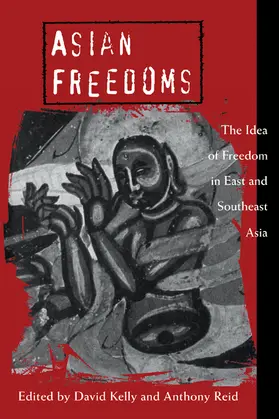Kelly / Reid / Ravenhill |  Asian Freedoms | Buch |  Sack Fachmedien
