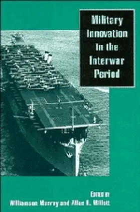 Murray / Millett |  Military Innovation in the Interwar Period | Buch |  Sack Fachmedien