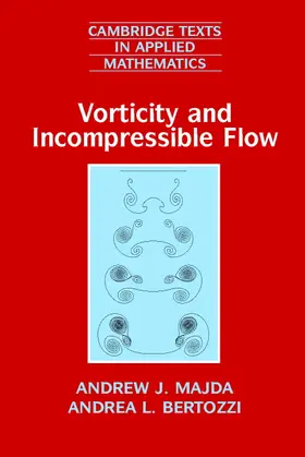 Bertozzi / Majda | Vorticity and Incompressible Flow | Buch | 978-0-521-63948-4 | www.sack.de