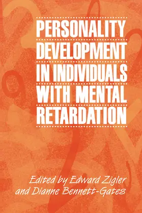 Zigler / Bennett-Gates |  Personality Development in Individuals with Mental Retardation | Buch |  Sack Fachmedien