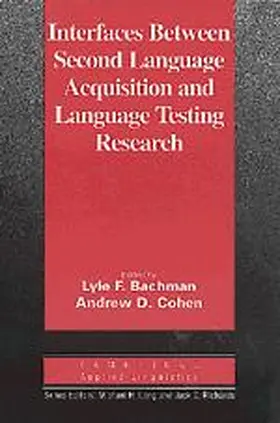 Bachman / Cohen |  Interfaces between Second Language Acquisition and Language Testing Research | Buch |  Sack Fachmedien