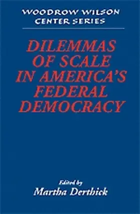 Derthick / Hamilton |  Dilemmas of Scale in America's Federal Democracy | Buch |  Sack Fachmedien