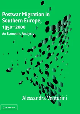 Venturini |  Postwar Migration in Southern Europe, 1950-2000 | Buch |  Sack Fachmedien