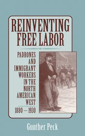Peck |  Reinventing Free Labor | Buch |  Sack Fachmedien