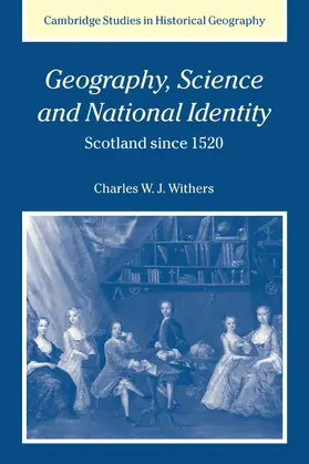 Withers |  Geography, Science and National Identity | Buch |  Sack Fachmedien