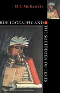 McKenzie |  Bibliography and the Sociology of Texts | Buch |  Sack Fachmedien