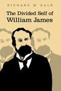 Gale |  The Divided Self of William James | Buch |  Sack Fachmedien