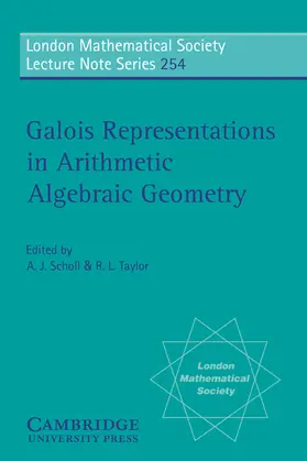 Scholl / Taylor |  Galois Representations in Arithmetic Algebraic Geometry | Buch |  Sack Fachmedien