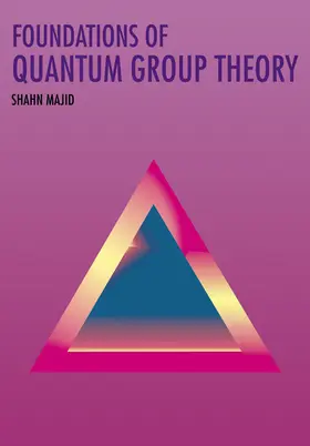 Majid | Foundations of Quantum Group Theory | Buch | 978-0-521-64868-4 | sack.de