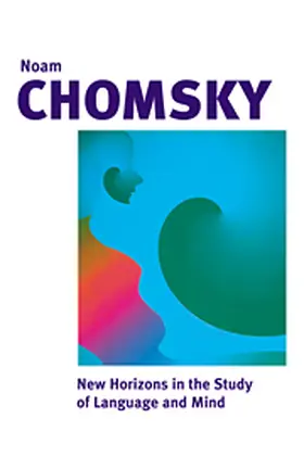 Chomsky |  New Horizons in the Study of Language and Mind | Buch |  Sack Fachmedien