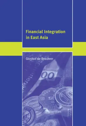 de Brouwer |  Financial Integration in East Asia | Buch |  Sack Fachmedien