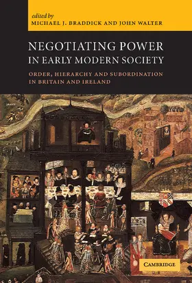 Braddick / Walter |  Negotiating Power in Early Modern Society | Buch |  Sack Fachmedien