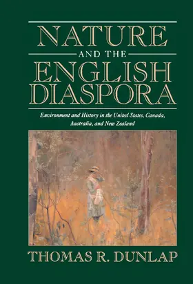 Dunlap / Worster / Crosby |  Nature and the English Diaspora | Buch |  Sack Fachmedien