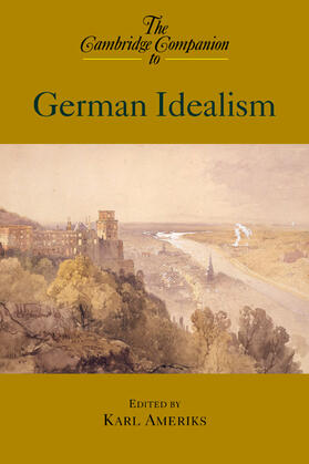 Ameriks | The Cambridge Companion to German Idealism | Buch | 978-0-521-65178-3 | sack.de
