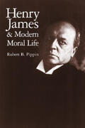 Pippin |  Henry James and Modern Moral Life | Buch |  Sack Fachmedien