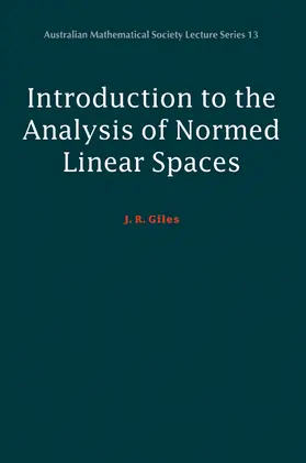 Giles |  Introduction to the Analysis of Normed Linear Spaces | Buch |  Sack Fachmedien