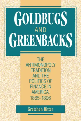Ritter |  Goldbugs and Greenbacks | Buch |  Sack Fachmedien